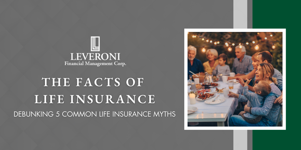 The Facts of Life Insurance: Debunking 5 Common Life Insurance Myths