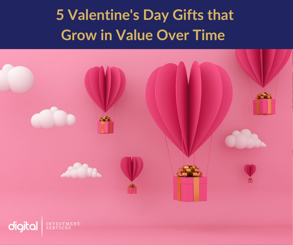 5 Valentine's Day Gifts that Grow in Value Over Time