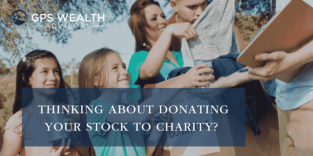 Thinking About Donating Your Stock to Charity?