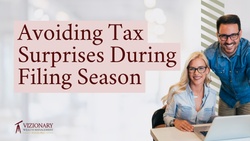 How High-Income Earners Can Avoid Tax Surprises During Tax Season