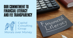 Our Commitment to Financial Literacy and Fee Transparency
