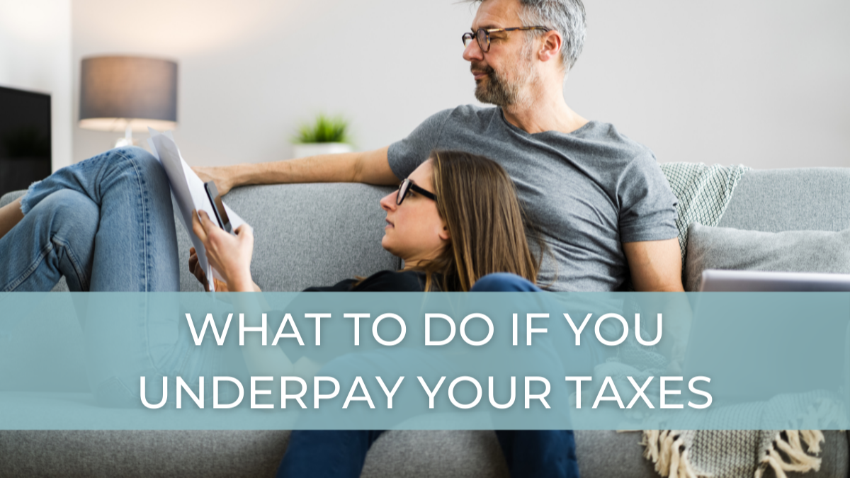 What to Do if You Underpay Your Taxes