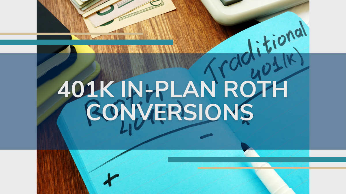 401k InPlan Roth Conversions Brian Nydegger