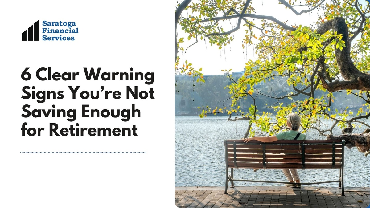 6 Clear Warning Signs You’re Not Saving Enough for Retirement