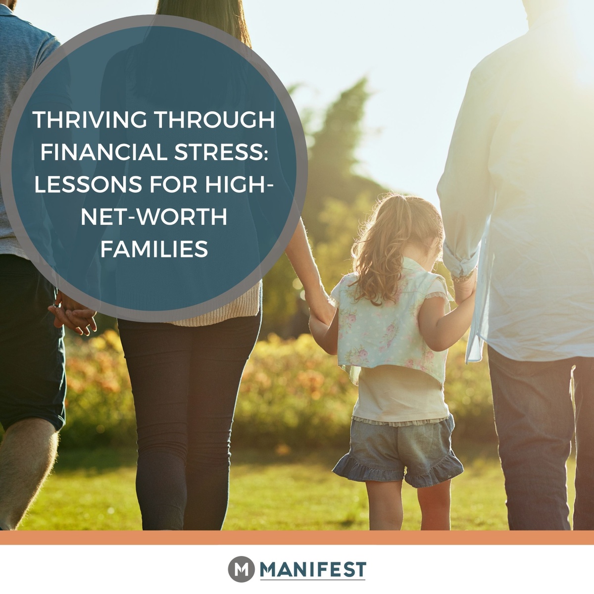 Thriving Through Financial Stress: Lessons for High-Net-Worth Families