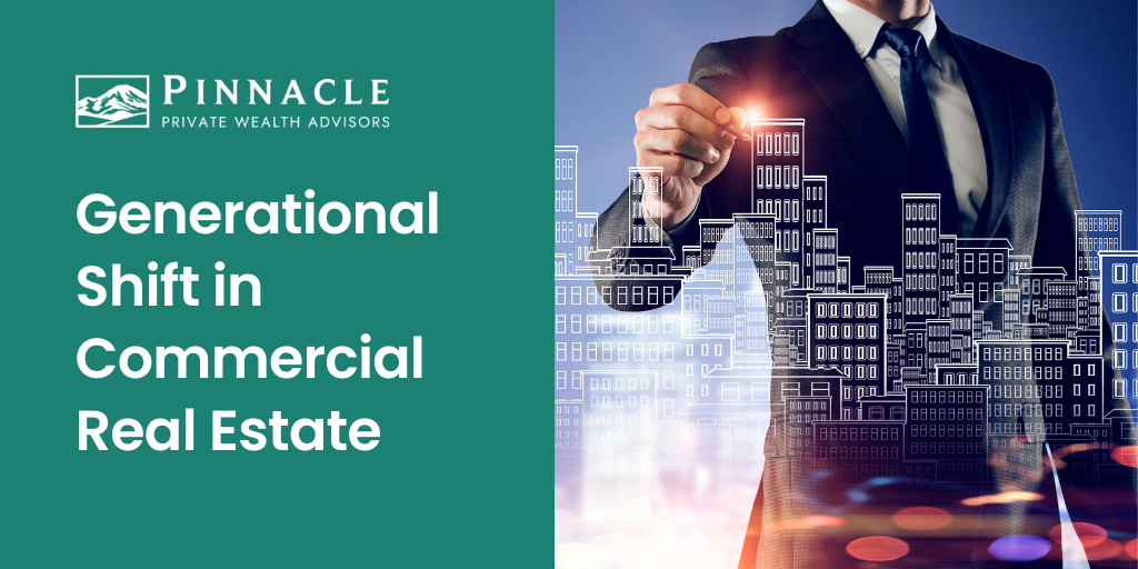 Generational Shift in Commercial Real Estate