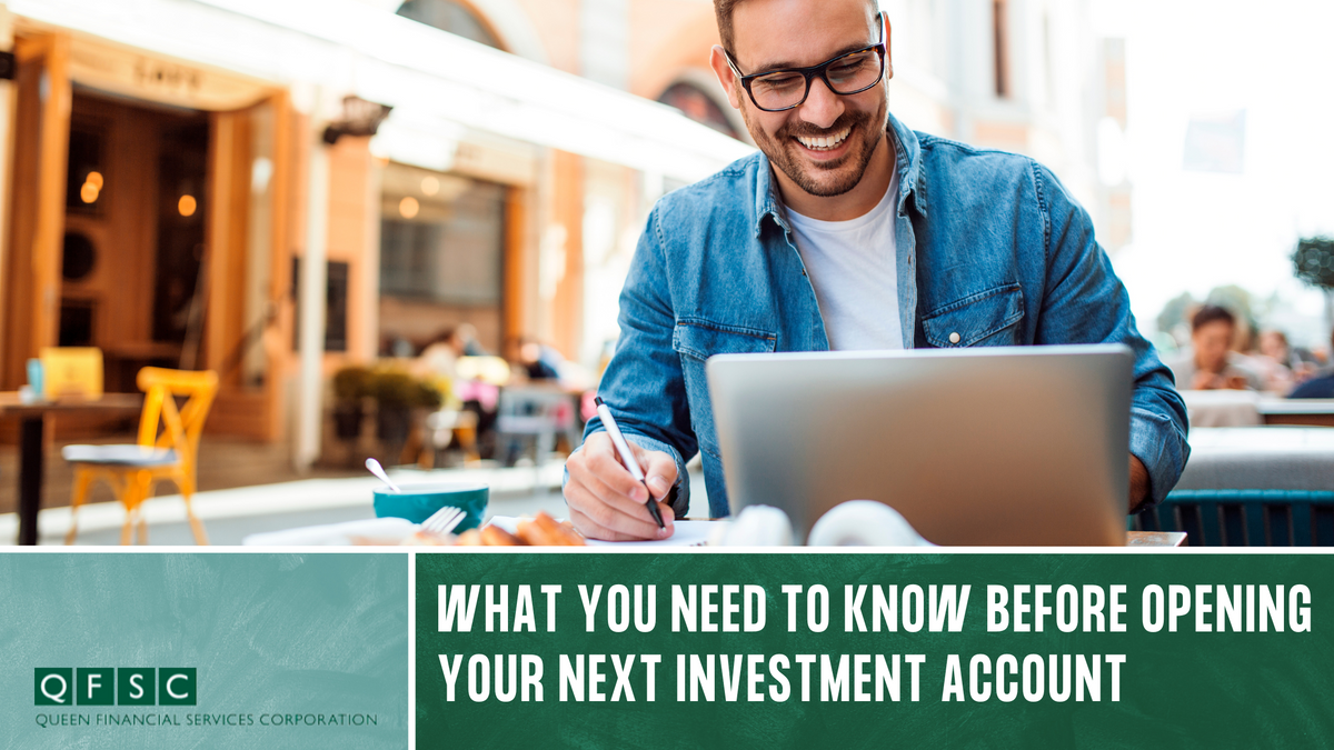 What to Know Before You Open Your Next Investment Account