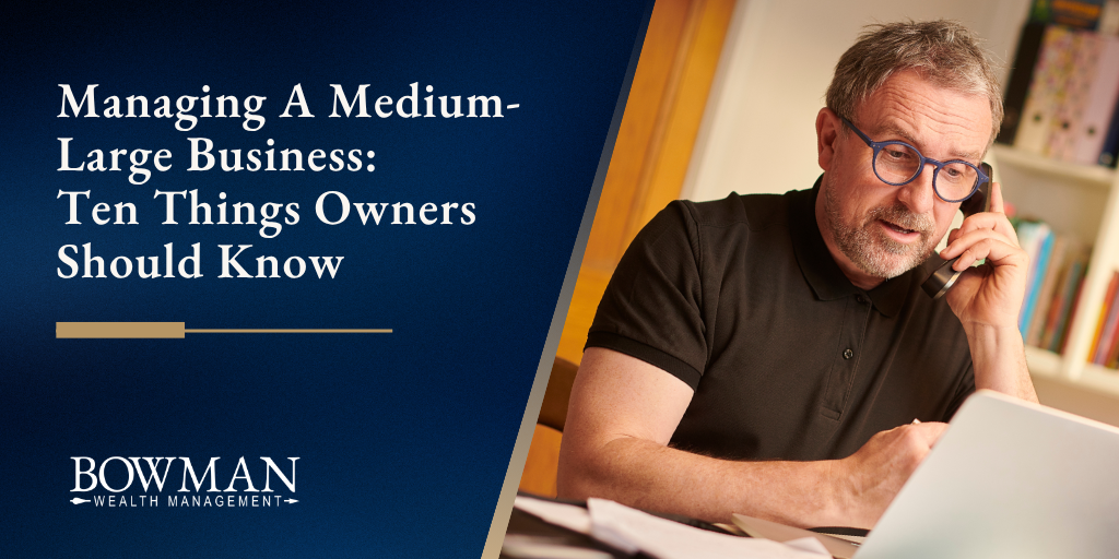 Managing A Medium-Large Business: Ten Things Owners Should Know