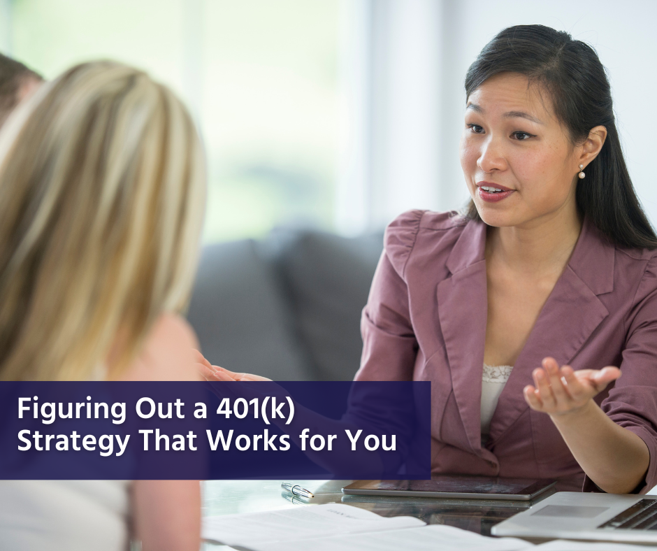Figuring Out a 401k Strategy That Works for You