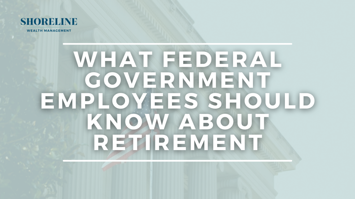 What Federal Government Employees Should Know About Retirement
