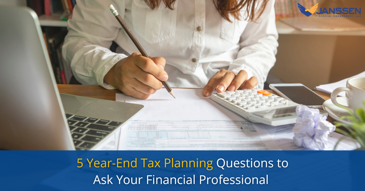 5 Year-End Tax Planning Questions to Ask Your Financial Professional