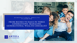 From Riches To Rags In Three Generations: Managing Generational Wealth Checklist