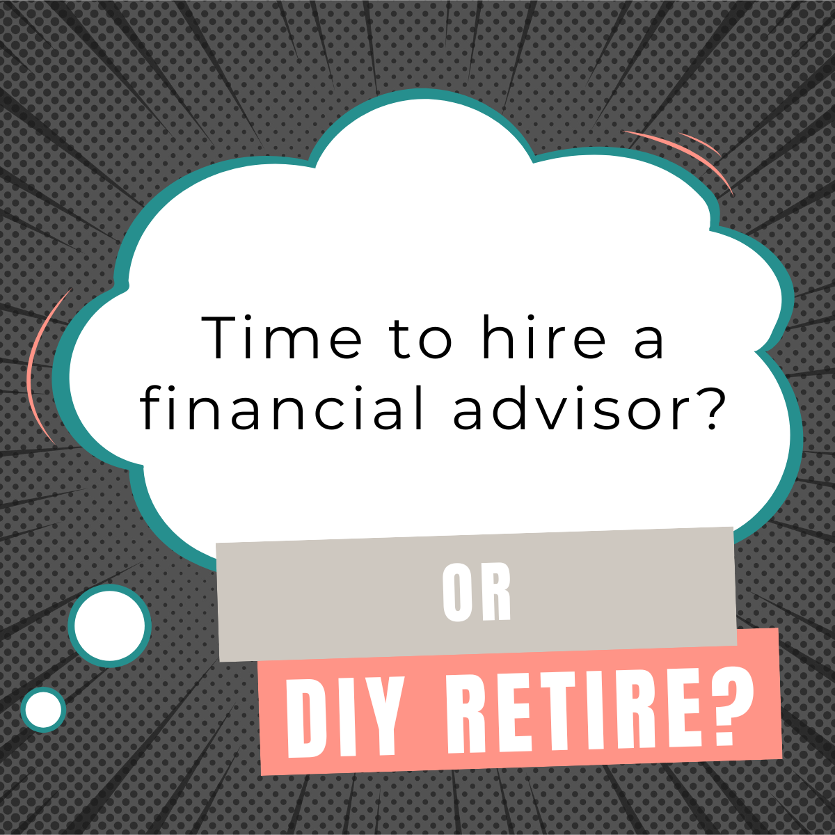Do I Need a Financial Advisor for Retirement?