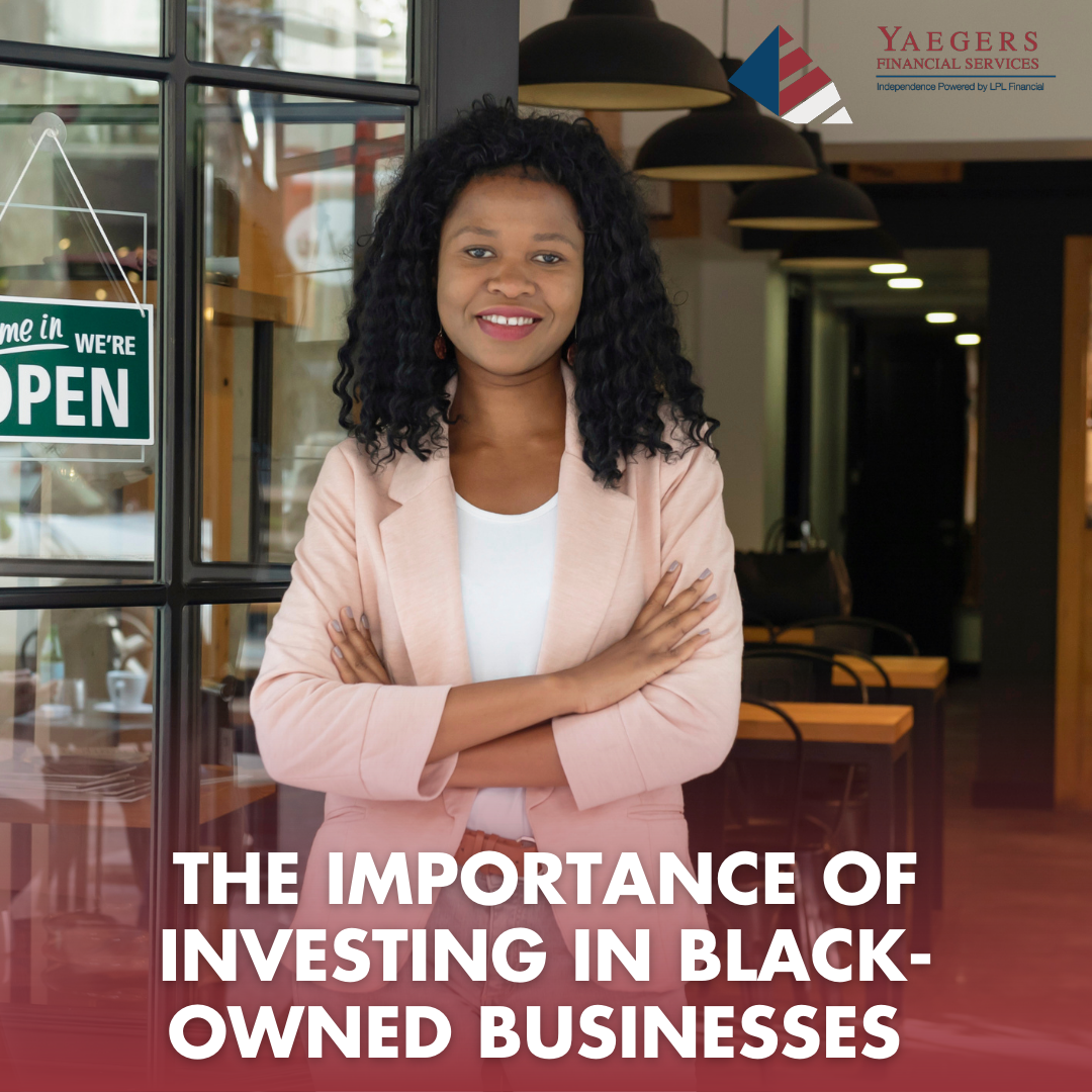 The Importance of Investing in Black-Owned Businesses