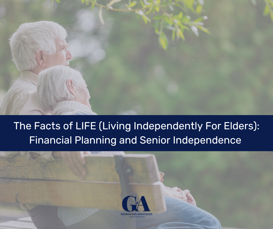 The Facts of LIFE (Living Independently For Elders): Financial Planning and Senior Independence