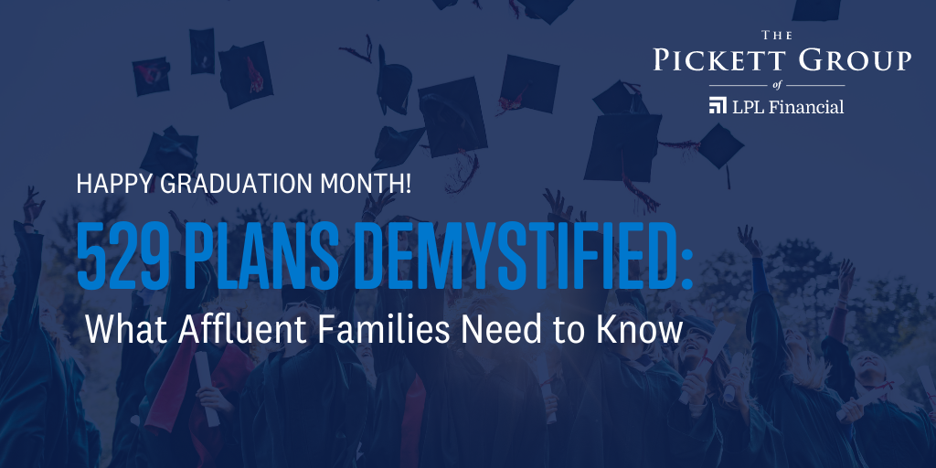 529 Plans Demystified: What Affluent Families Need to Know