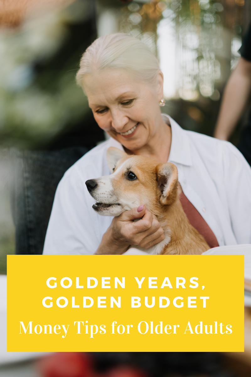 Golden Years, Golden Budget: Money Tips for Older Adults