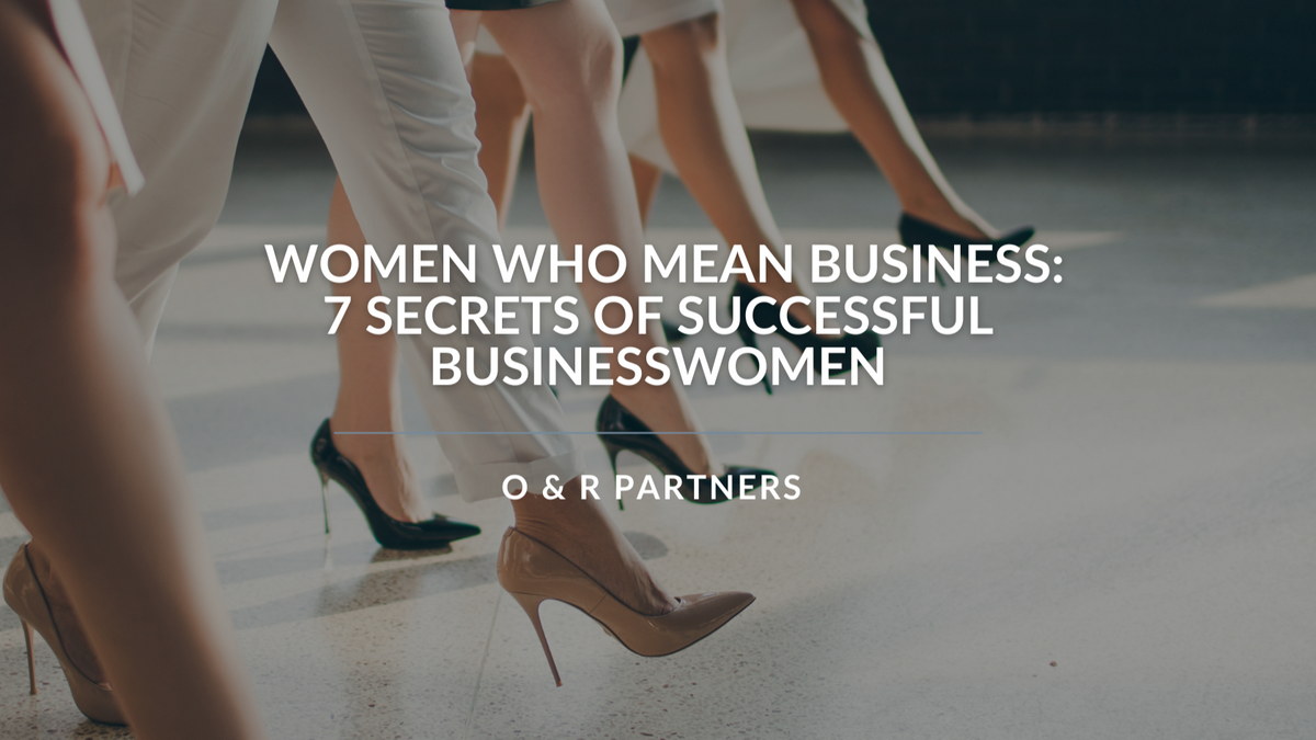 Women Who Mean Business: 7 Secrets of Successful Businesswomen