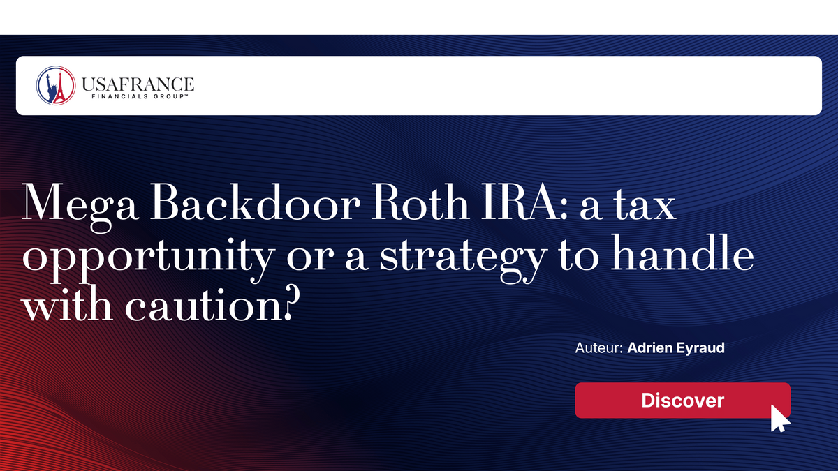 Mega Backdoor Roth IRA: a tax opportunity or a strategy to handle with caution?