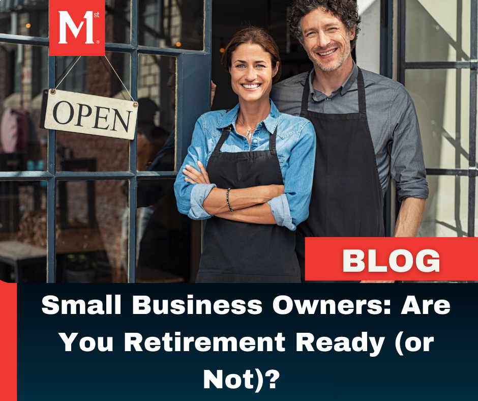 Small Business Owners: Are You Retirement Ready (or Not)?
