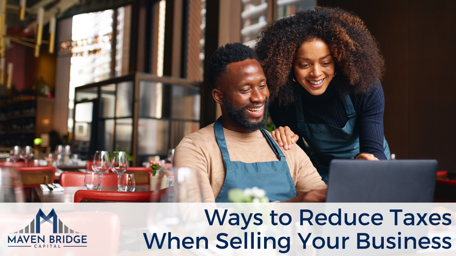 Ways to Reduce Taxes When Selling Your Business