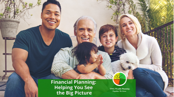 Financial Planning - Helping You See the Big Picture