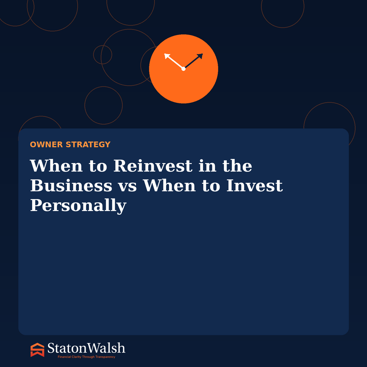 When to Reinvest in the Business vs When to Invest Personally