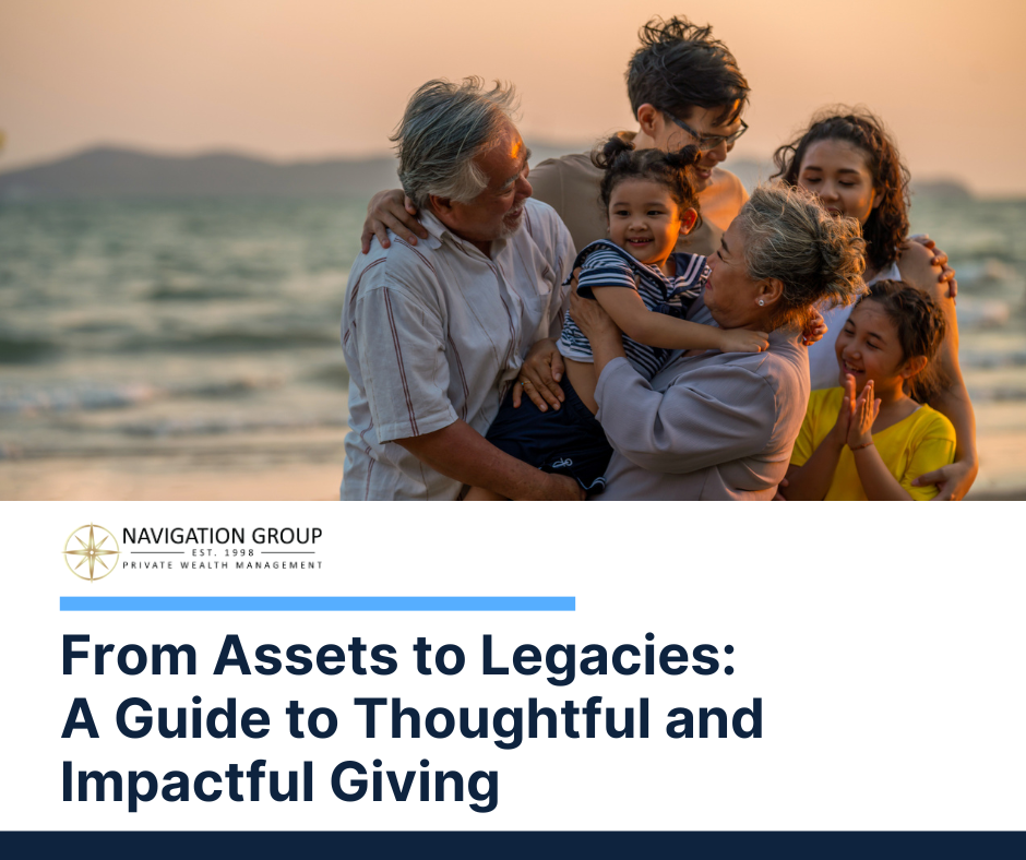 From Assets to Legacies: A Guide to Thoughtful and Impactful Giving
