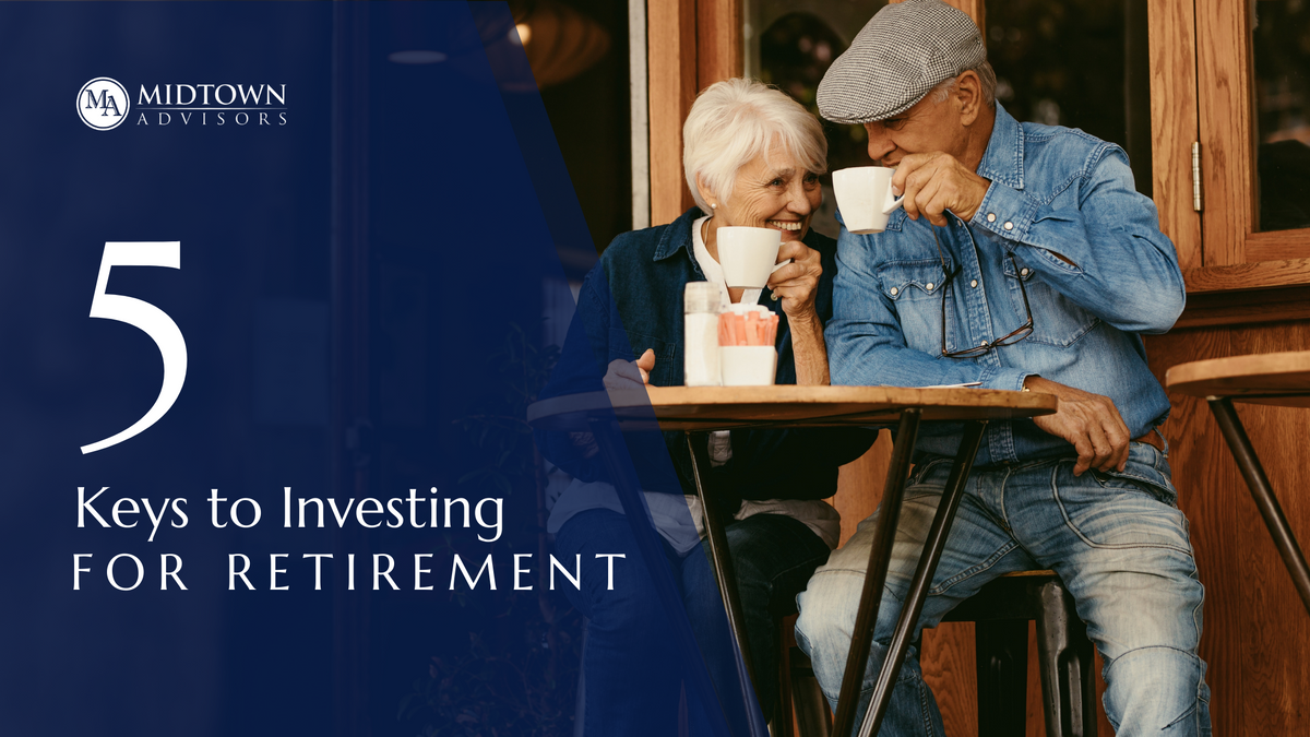 Five Keys to Investing for Retirement