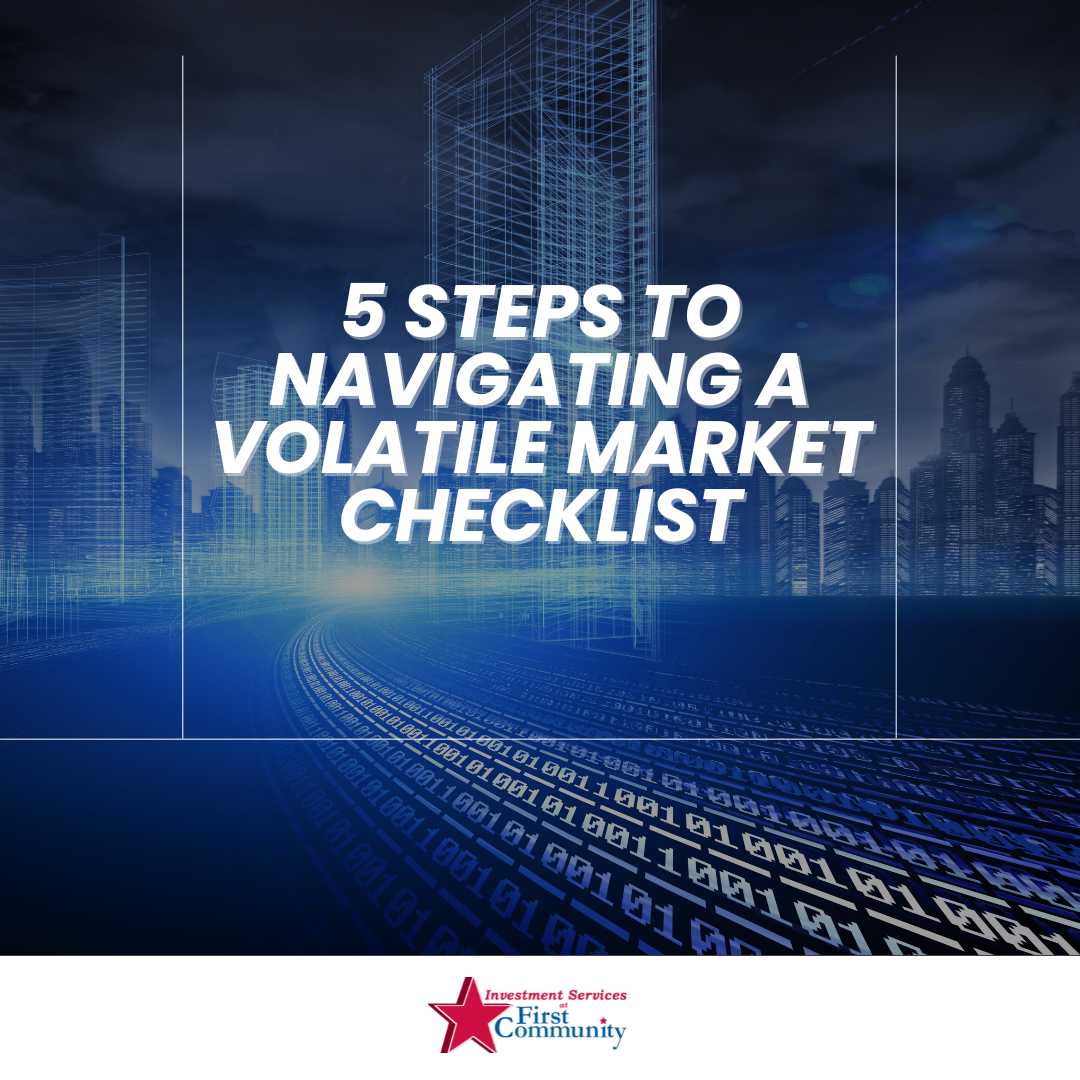 5 Steps to Navigating a Volatile Market Checklist