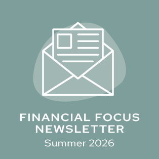 Financial Focus Summer 2026