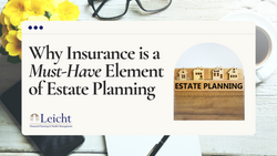 Why Insurance is a Must-Have Element of Estate Planning