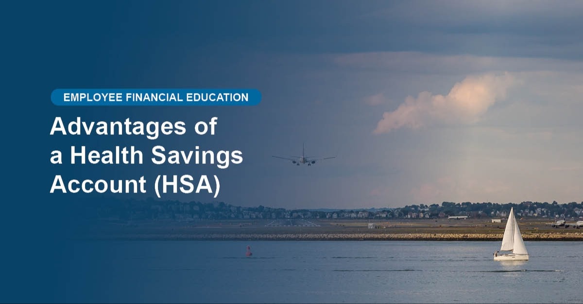 Advantages of a Health Savings Account (HSA)
