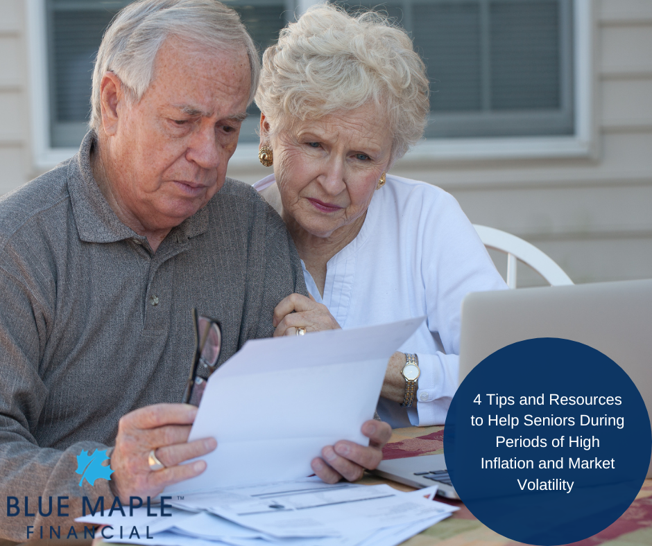 4 Tips and Resources to Help Seniors During Periods of High Inflation and Market Volatility