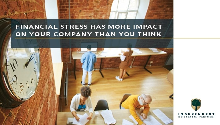 Financial Stress Has More Impact on Your Company Than You Think