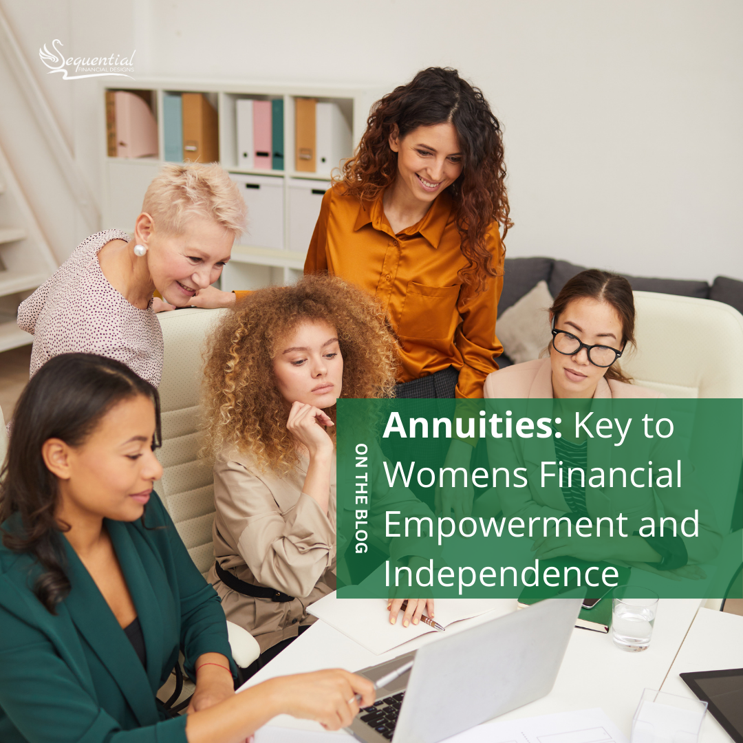 Annuities: The Key to Women’s Financial Empowerment and Independence