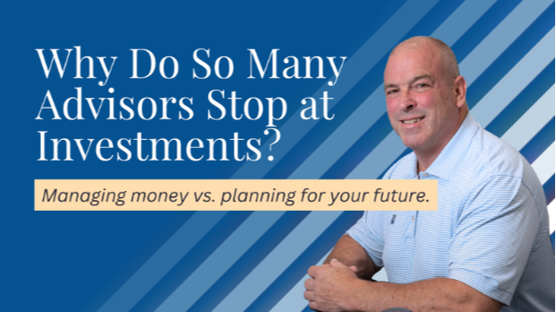 Why Do So Many Advisors Stop at Investments?