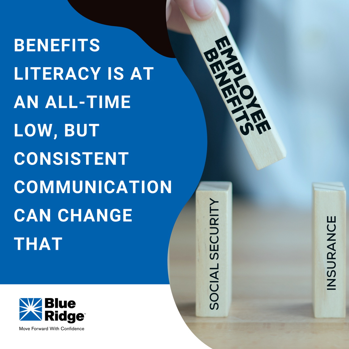 Benefits Literacy Is at an All-Time Low, but Consistent Communication Can Change That