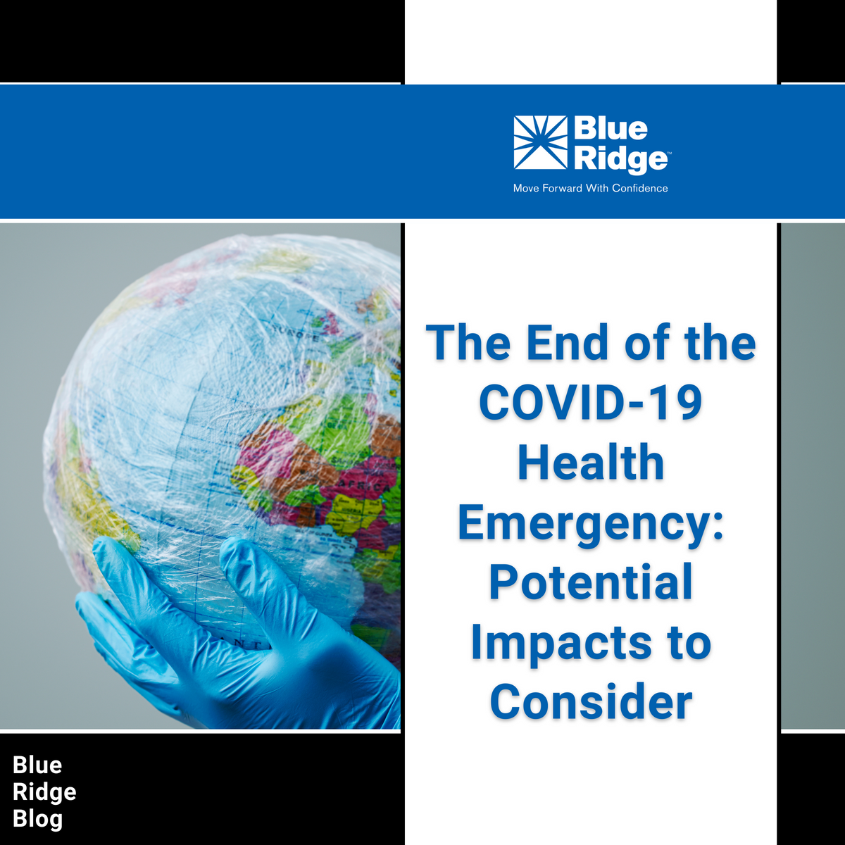 The End of the COVID-19 Health Emergency: Potential Impacts to Consider