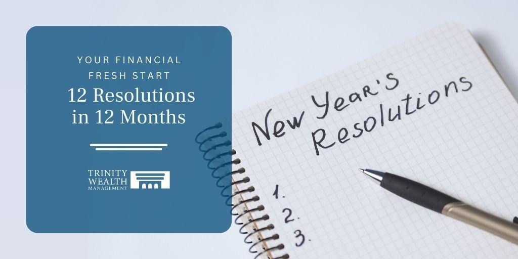 Your Financial Fresh Start: 12 Resolutions in 12 Months