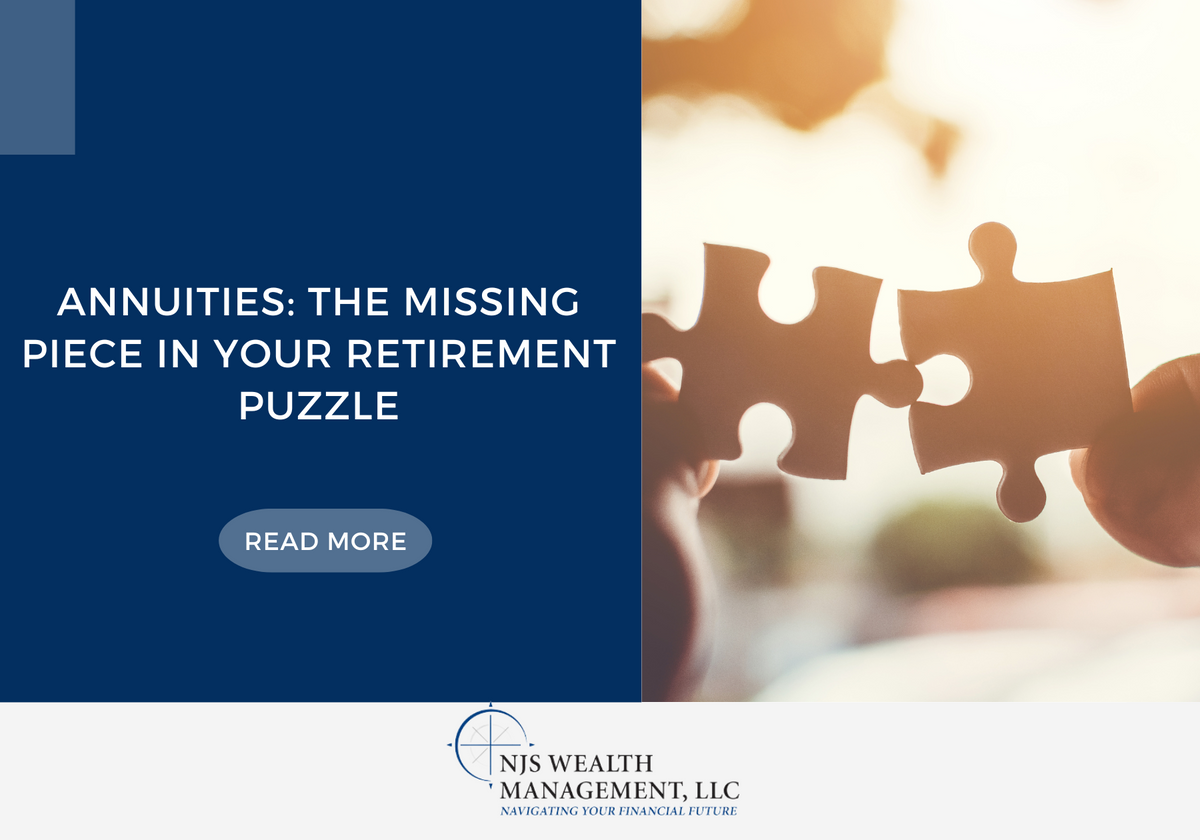 Annuities: The Missing Piece in Your Retirement Puzzle
