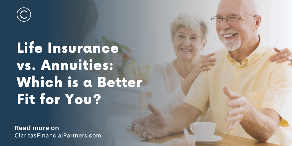 Life Insurance vs. Annuities: Which is a Better Fit for You?