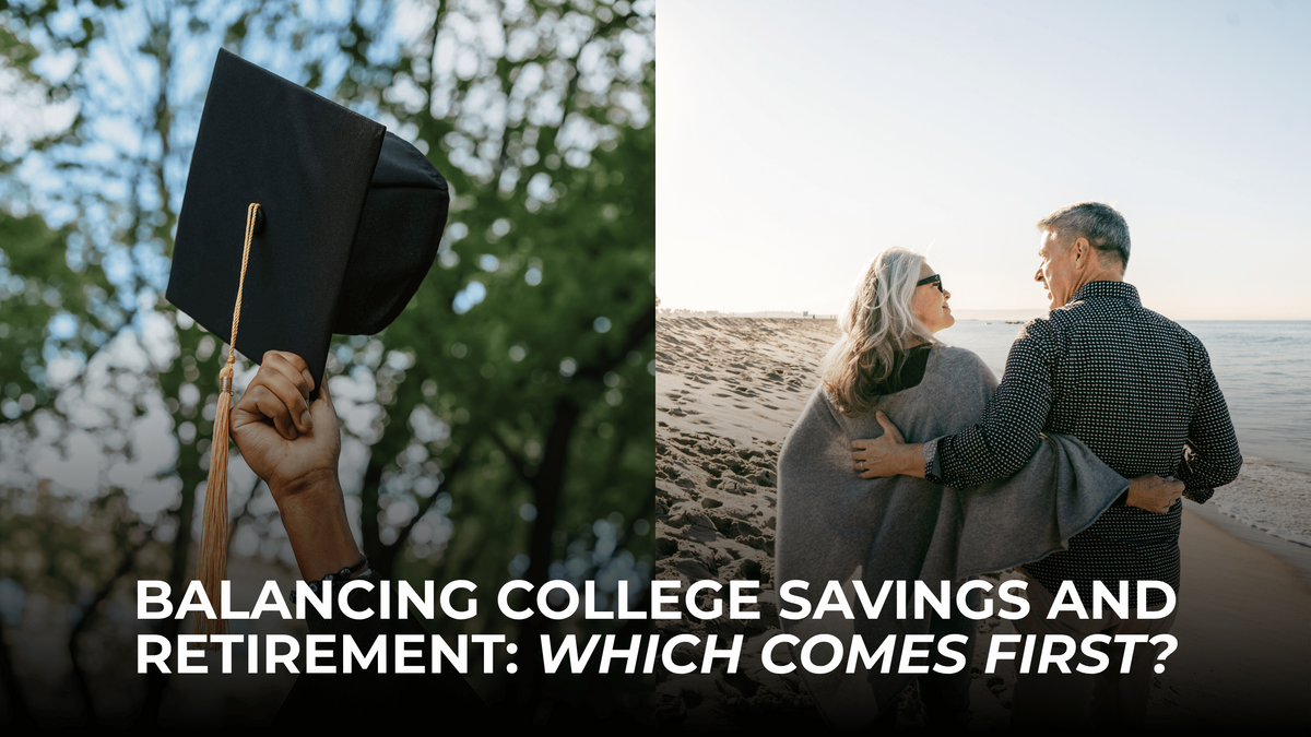 Balancing College Savings and Retirement: Which Comes First?