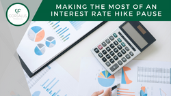 Making the Most of an Interest Rate Hike Pause: Financial Tips and Strategies