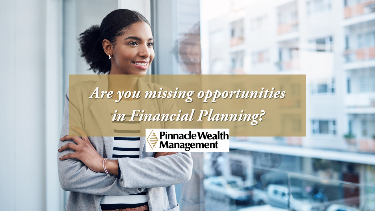 High Net-Worth Individuals: Are You Missing Opportunities in Your Financial Planning?