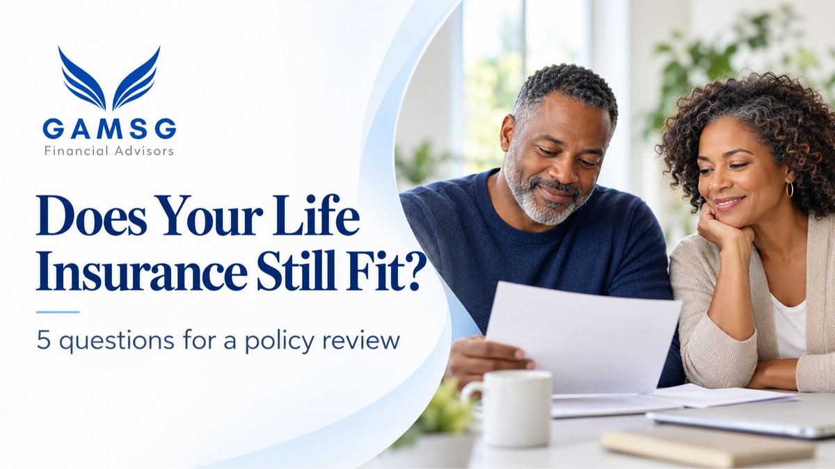 Does Your Life Insurance Still Fit? 5 Questions for a Policy Review