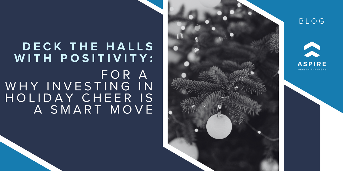 Deck the Halls with Positivity: Why Investing in Holiday Cheer is a Smart Move