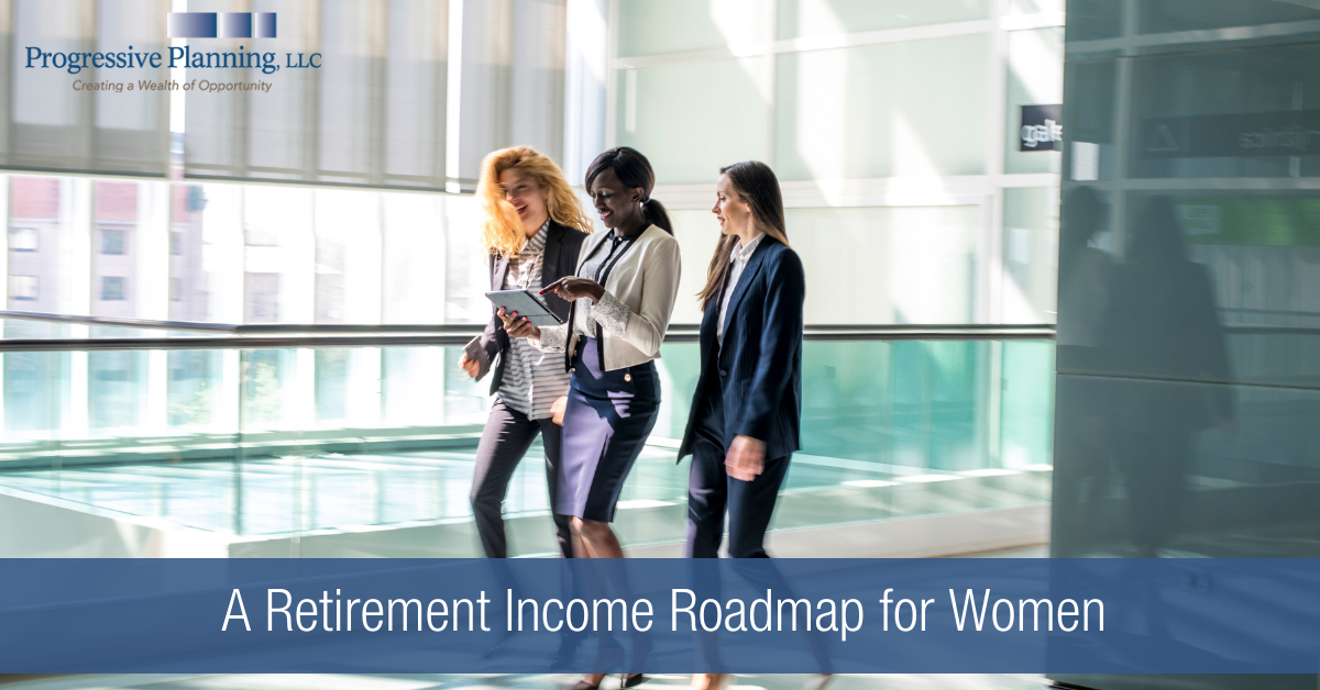A Retirement Income Roadmap for Women