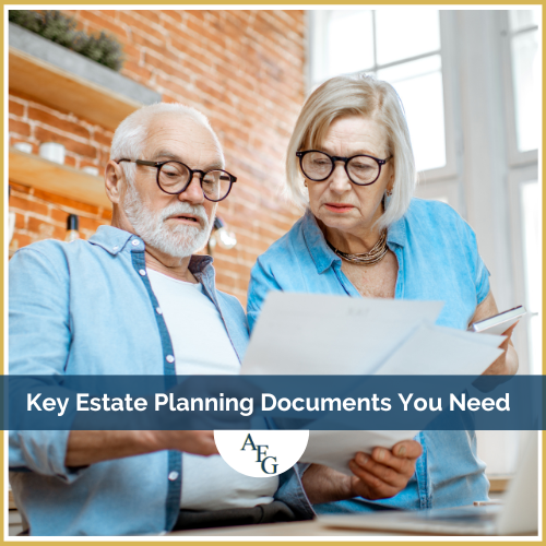Key Estate Planning Documents You Need