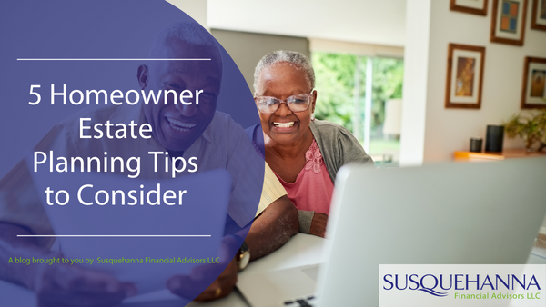 5 Homeowner Estate Planning Tips to Consider